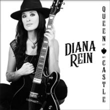 Guitarist Diana Rein to Hold QUEEN OF MY CASTLE CD Release Concert