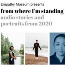 Empathy Museum Presents Audio Installation FROM WHERE I'M STANDING