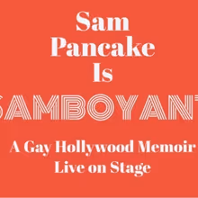 The Green Room 42 to Present Sam Pancake in SAMBOYANT! Next Month