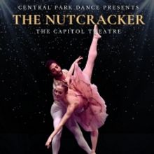 Central Park Dance Returns To The Capitol Theatre With THE NUTCRACKER