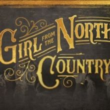 GIRL FROM THE NORTH COUNTRY Will Open at Theatre Royal Sydney in 2022