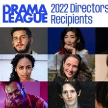 2022 Drama League Directors Project Recipients Announced