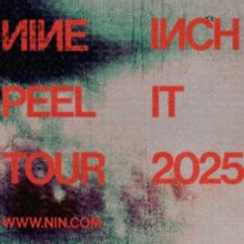 Nine Inch Nails Set ‘Peel It Back Tour 2025’