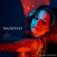 Jackie Evancho Drops Original New Single 'Worthy'