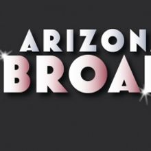 Arizona Broadway Theatre Unveils 16th Season Of 'Broadway Series' Mainstage Shows