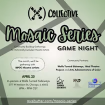 (X) Collective To Present Mosaic Series: Game Night For BIPOC Theatre Artists In Chicago