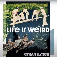 VIDEO: Ethan Slater's EP 'Life is Weird' is Now Available; Listen to the Title Track!