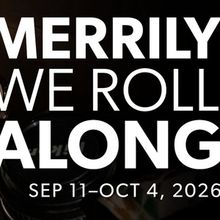 MERRILY WE ROLL ALONG Cast Announced for Lyric Arts Production