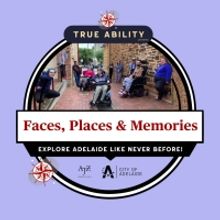 FACES,PLACES & MEMORIES Comes to Adelaide