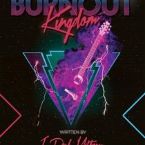 BURNOUT KINGDOM to Make World Premiere at New York Theater Festival This June