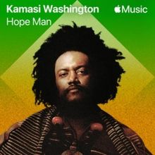 Kamasi Washington Shares 'Hope Man' in Celebration of Juneteenth and Black Music Mont