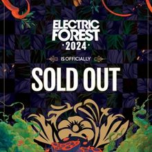 Electric Forest 2024 Has Officially Sold Out