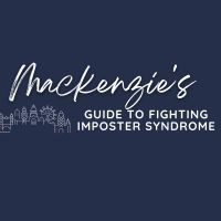Student Blog: Mackenzie's Guide to Fighting Imposter Syndrome