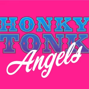 HONKY TONK ANGELS to be Presented at Weathervane Theatre