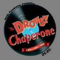 North Farmington High School Presents THE DROWSY CHAPERONE