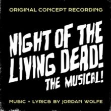 First Listen: Hear a Track from NIGHT OF THE LIVING DEAD! THE MUSICAL Concept Recordi