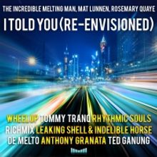 Deeper Vision Recordings Announces 'I Told You (Re-Envisioned)'