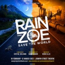 RAIN AND ZOE SAVE THE World To Open in February 2022 at Jermyn Street Theatre