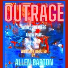 OUTRAGE By Allen Barton Extends at Beverly Hills Playhouse