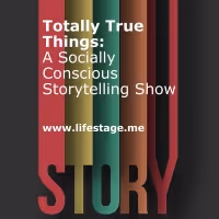 TOTALLY TRUE THINGS Storytelling Show Features Artists Focusing On Mental Health And…