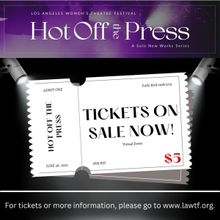 HOT OFF THE PRESS To Be Presented At Los Angeles Women's Theatre Festival