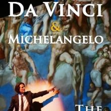 DAVINCI & MICHELANGELO: THE TITANS EXPERIENCE Will Return to The Westport Playhouse T