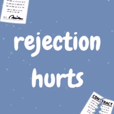 Student Blog: Rejection Hurts