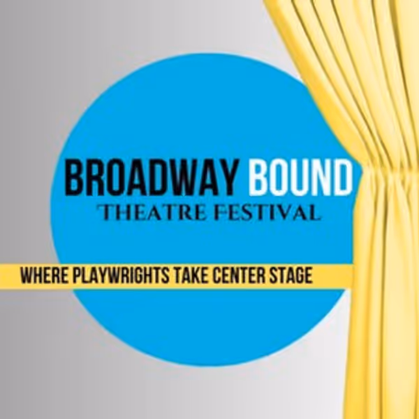 BROADWAY BOUND THEATRE FESTIVAL Unveils 10th Anniversary Lineup Photo