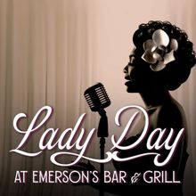 Previews: LADY DAY AT EMERSON BAR AND GRILL at Stageworks Theatre