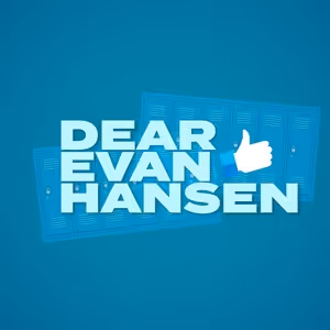 DEAR EVAN HANSEN Will Play Roxy's Downtown