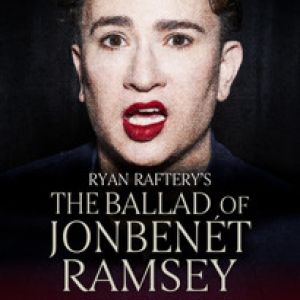 Ryan Raftery To Return To Joe’s Pub This September With THE BALLAD OF JONBENÉT RAMSEY