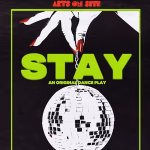 Review: STAY: AN ORIGINAL DANCE PLAY BY ISAIAH SILVIA-CHANDLEY at Arts On Site