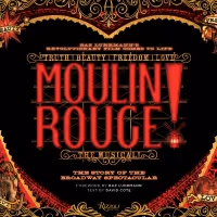 Luhrmann, Burstein, Tveit & Cote to Sign Copies of New MOULIN ROUGE! THE MUSICAL…