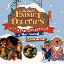 JIM HENSON'S EMMET OTTER'S JUG-BAND CHRISTMAS Announces Cast & Creative Team