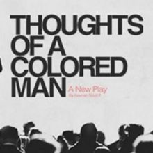Review Roundup: What Did Critics Think of THOUGHTS OF A COLORED MAN at Syracuse Stage
