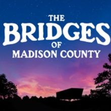 Missoula Community Theatre Cancels Final Performances of THE BRIDGES OF MADISON COUNT