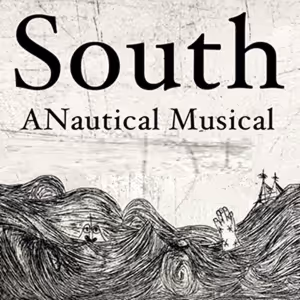SOUTH: A NAUTICAL MUSICAL Comes to the Bridge Street Theatre in Catskill