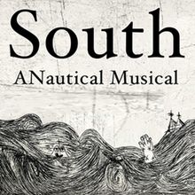 SOUTH: A NAUTICAL MUSICAL Comes to the Bridge Street Theatre in Catskill