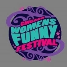 Chicago Women's Funny Festival Announces 2019 Lineup Featuring All-Spanish Speaking S