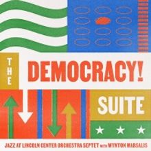 Jazz at Lincoln Center Orchestra Septet Perform Movements From the Democracy! Suite