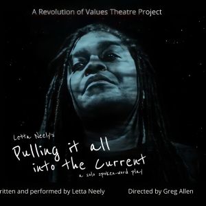 Letta Neely's PULLING IT ALL INTO THE CURRENT to Return To The United Solo Festival