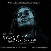 Letta Neely's PULLING IT ALL INTO THE CURRENT to Return To The United Solo Festival