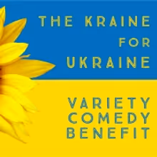 NYC Comedy Legends To Come Together For THE KRAINE FOR UKRAINE VARIETY COMEDY BENEFIT