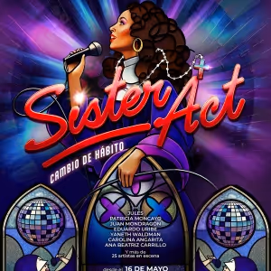 Llega A Bogotá Un Musical Divino: SISTER ACT, La Gran Comedia Basada En La Película…