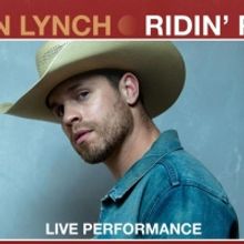Dustin Lynch Shares Vevo Live Performance Videos 'Ridin' Roads'