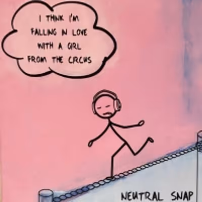 Neutral Snap Share New Single 'I Think I'm Falling In Love With A Girl From The Circus'