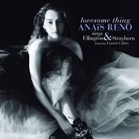 BWW CD Review: Anais Reno LOVESOME THING Is Something To Love