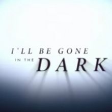 HBO to Debut I'LL BE GONE IN THE DARK This June