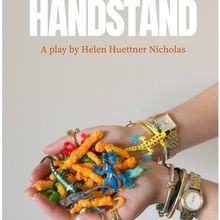 HANDSTAND by Helen Huettner Nicholas to Debut at Gene Frankel Theatre