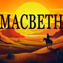 Wild West-Set MACBETH To Open At The Players Theatre in February